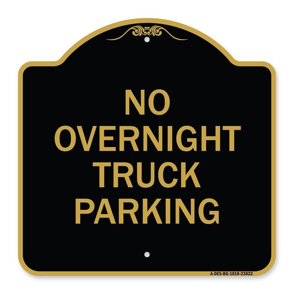 Signmission Designer Series No Overnight Truck Parking, Black & Gold Aluminum Sign, 18" x 18", BG-1818-23822 A-DES-BG-1818-23822